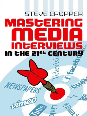 cover image of Mastering Media Interviews in the 21st Century